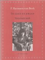 Harmsen van Beek, F - In goed en kwaad. Verzameld Werk, Ophalen of Verzenden, Zo goed als nieuw, Nederland