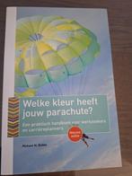 Welke kleur heeft jouw parachute?, Ophalen of Verzenden, Zo goed als nieuw, Richard N. Bolles