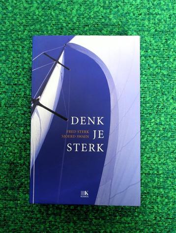 Denk je sterk en denk je zeker - Fred Sterk & Sjoerd Swaen   beschikbaar voor biedingen