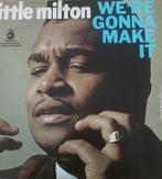 Blues LP  Little Milton We re Gonna make it, 1960 tot 1980, Blues, Ophalen of Verzenden, Zo goed als nieuw