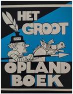 Het groot Opland boek, Cartoons, Ophalen of Verzenden, Zo goed als nieuw