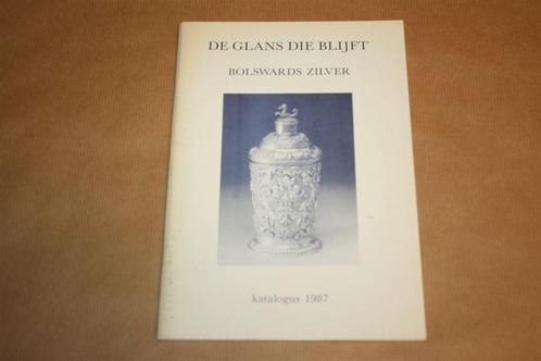 De glans die blijft - Bolswards zilver - Catalogus 1987 !!, Antiek en Kunst, Antiek | Goud en Zilver, Zilver, Ophalen of Verzenden