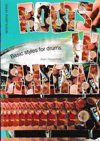 Roots in hythm Basic Styles for Drums ( 4160 ), Muziek en Instrumenten, Bladmuziek, Les of Cursus, Zo goed als nieuw, Drums of Percussie