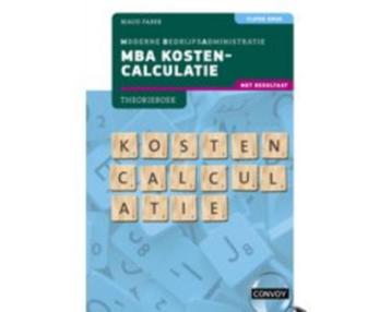 MBA Kostencalculatie met resultaat 9789463173865 beschikbaar voor biedingen
