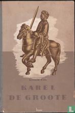 Karel de Groote (1946) - eerste druk, Gelezen, Ophalen of Verzenden, Rudolph Wahl, Voor 1940