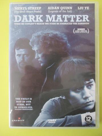 Dark Matter - DVD ( Meryl Streep / Aidan Quinn / Liu Ye ) beschikbaar voor biedingen