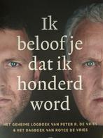 Ik beloof je dat ik honderd word - Peter R. de Vries, Ophalen of Verzenden, Zo goed als nieuw, Peter R. de Vries & Royce de Vries