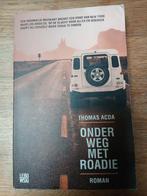Thomas Acda - Onderweg met Roadie (gesigneerd), Ophalen of Verzenden, Gelezen, Thomas Acda