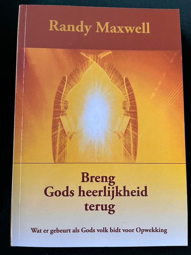 Breng Gods heerlijkheid terug - Randy Maxwell, Boeken, Godsdienst en Theologie, Nieuw, Christendom | Katholiek, Christendom | Protestants