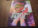 Boek Rik Bekking en Rick Willemsen Werken met passie, Ophalen of Verzenden, Zo goed als nieuw, Diverse auteurs