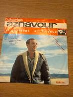 Charles Aznavour - Et Pourtant / Tu Veux Single, Ophalen of Verzenden, Gebruikt