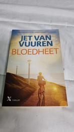 Jet van Vuuren - Bloedheet, Boeken, Thrillers, Gelezen, Ophalen of Verzenden, Nederland, Jet van Vuuren
