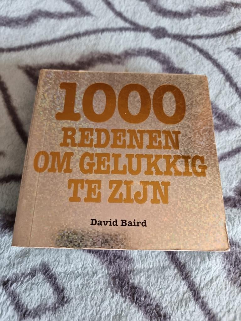 1000 Redenen om Gelukkig te Zijn - David Baird, Boeken, Ophalen of Verzenden, Zo goed als nieuw, Overige onderwerpen, David Baird