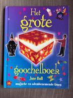 Het Grote Goochelboek - Jane Bull, Boeken, Hobby en Vrije tijd, Ophalen of Verzenden, Zo goed als nieuw, Overige onderwerpen, Geschikt voor kinderen