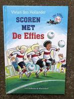 Scoren met de Effies - Vivian den Hollander (3 in 1 boek), Boeken, Kinderboeken | Jeugd | onder 10 jaar, Ophalen of Verzenden