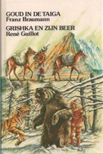 Goud in de Taiga / Grishka en zijn beer - Franz Braumann, Gelezen, Ophalen of Verzenden, Fictie algemeen, Franz Braumann