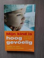 Mijn kind is hooggevoelig - praktisch duidelijk boek, Boeken, Ophalen of Verzenden, Zo goed als nieuw, Zwangerschap en Bevalling