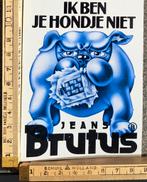 Vintage sticker Brutus jeans ik ben je hondje niet Bull Dog, Verzamelen, Ophalen of Verzenden