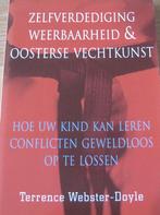Zelfverdediging - weerbaarheid en oosterse vechtkunst, Boeken, Ophalen of Verzenden, Zo goed als nieuw, Terrence Webster