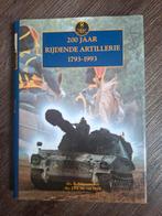 200 jaar Rijdende Artillerie 1793 - 1993., Ophalen of Verzenden, Schoenmaker