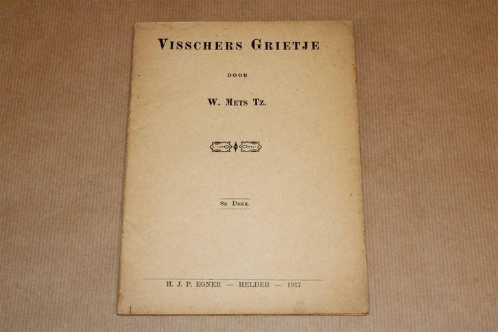 Visschers Grietje [1917] — Voor Weduwen & Wezenfonds Texel, Boeken, Geschiedenis | Stad en Regio, Gelezen, 20e eeuw of later, Ophalen of Verzenden