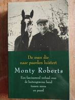 De man die naar paarden luistert - Monty Roberts, Gelezen, Ophalen of Verzenden, Monty Roberts, Overige
