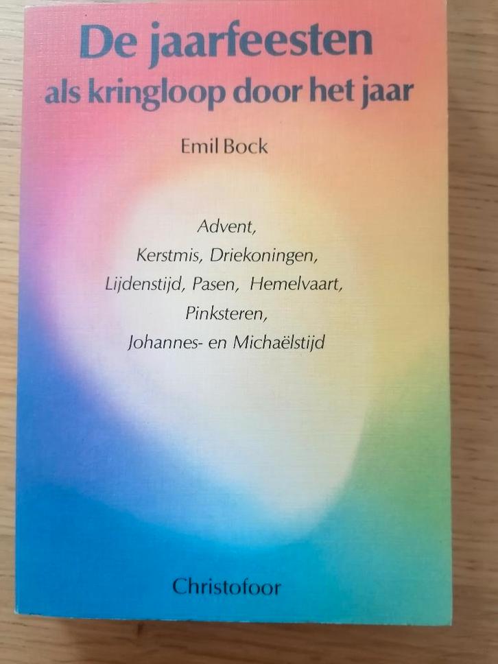 De jaarfeesten kringloop door het jaar Emil Bock CHRISTOFOOR, Boeken, Overige Boeken, Zo goed als nieuw, Ophalen of Verzenden