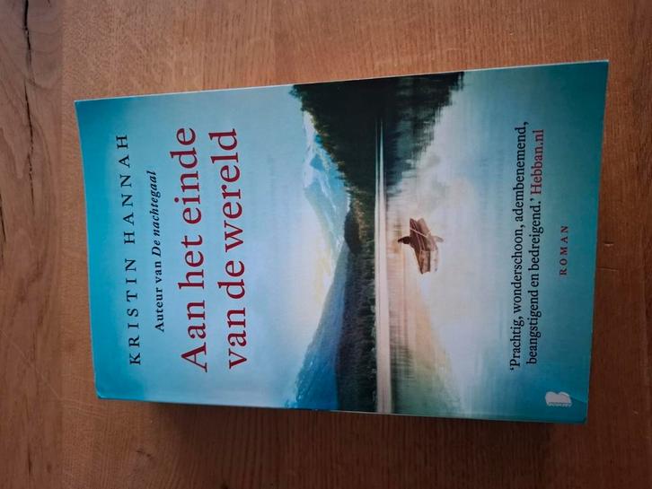 Kristin Hannah - Aan het einde van de wereld, Boeken, Literatuur, Zo goed als nieuw, Amerika, Ophalen of Verzenden