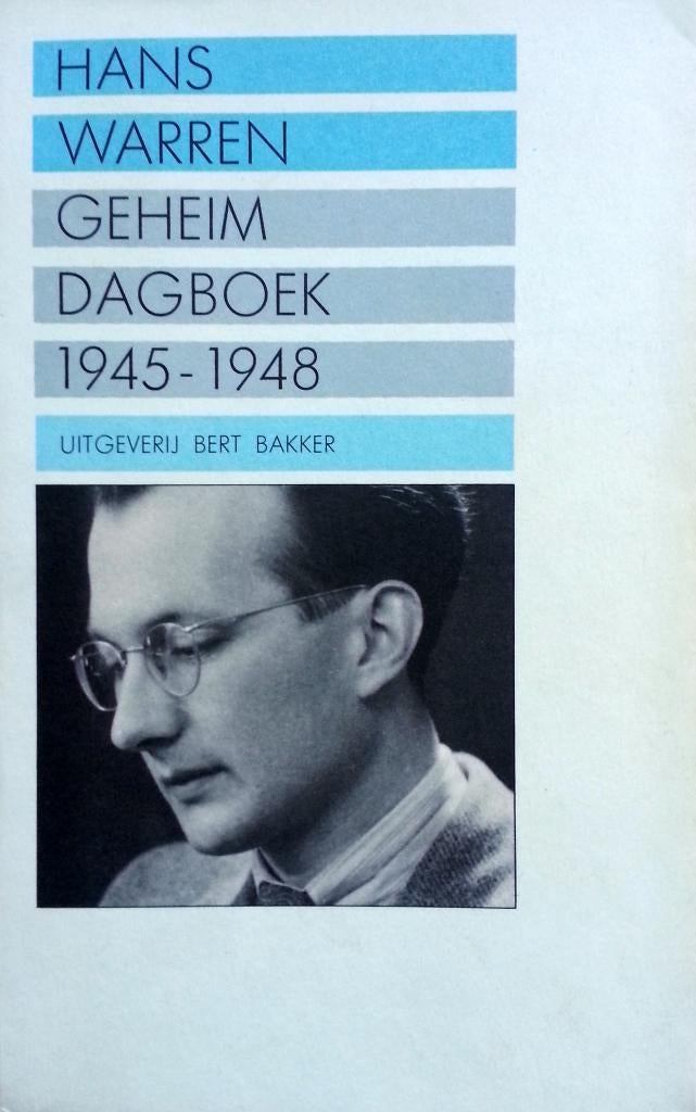 Hans Warren - Geheim Dagboek 1945-1948 (Ex.1), Ophalen of Verzenden, Gelezen, Nederland