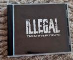 Illegal The Untold Truth 1993 cd album us, Ophalen of Verzenden, Zo goed als nieuw