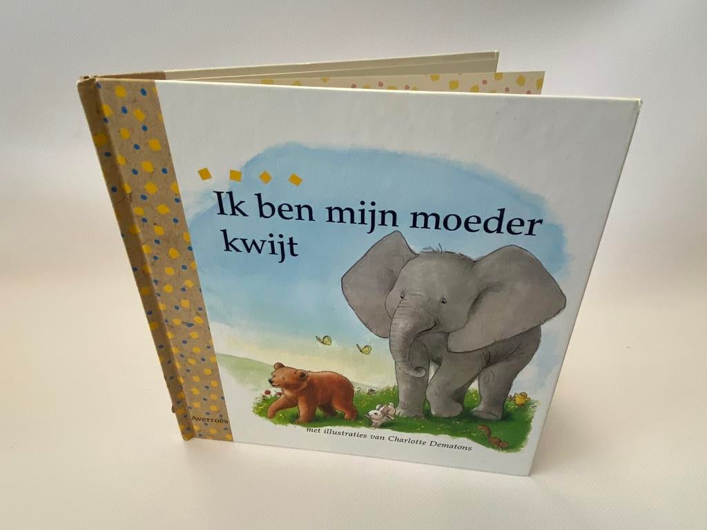 Charlotte Dematons kinderboek Ik ben mijn moeder kwijt, Ophalen of Verzenden, Gelezen, Fictie algemeen