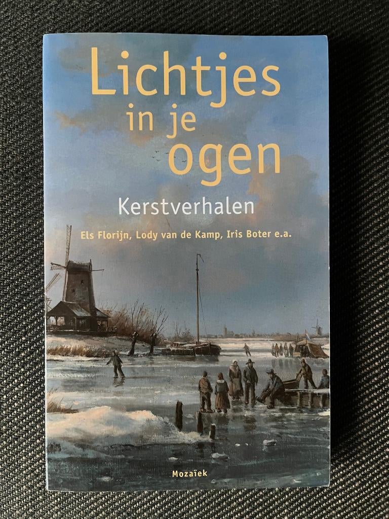 Els Florijn - Lichtjes in je ogen. Kerstverhalen., Ophalen of Verzenden, Zo goed als nieuw, Els Florijn, Lody van de Kamp, Iris Boter, e.a.