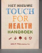 Het nieuwe touch for health handboek John Thie, Ophalen of Verzenden, Zo goed als nieuw, Spiritualiteit algemeen, Overige typen