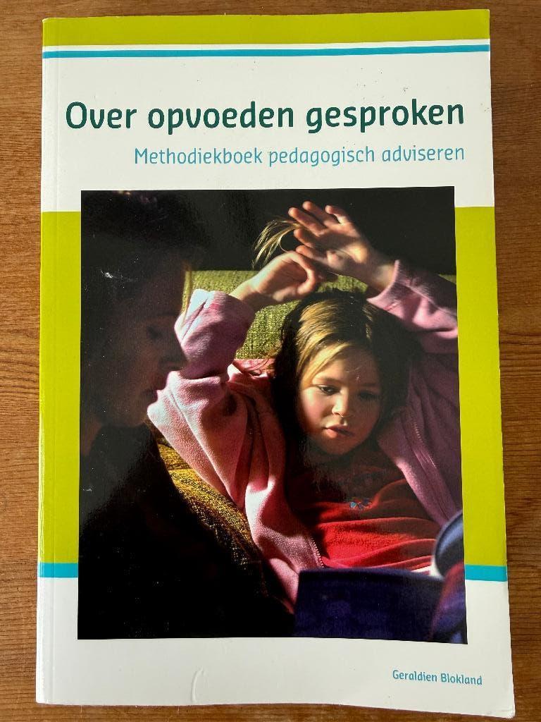 Over opvoeden gesproken, Ophalen of Verzenden, Zo goed als nieuw, Geraldien Blokland, Sociale wetenschap
