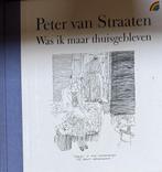 Peter van Straaten  Was ik maar thuisgebleven, Boeken, Verzenden, Zo goed als nieuw, Schilder- en Tekenkunst