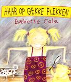 HAAR OP GEKKE PLEKKEN - Babette Cole, Verzenden, Gelezen, Fictie algemeen