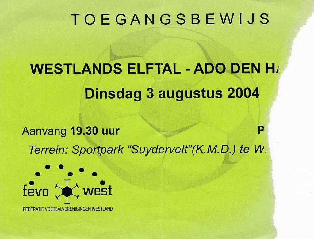 Ticket; Westlands Elftal v ADO Den Haag 3 augustus 2004., Verzenden, Gebruikt, Overige binnenlandse clubs, Overige typen