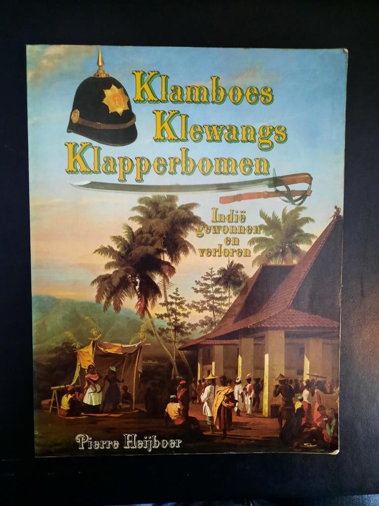 Klamboes Klewang Klapperboom Indië gewonnen en verloren, Ophalen of Verzenden, Gelezen, Pierre Heijboer