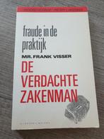 Fraude in de praktijk De Verdachte Zakenman - Mr. Frank Vis, Ophalen of Verzenden, Gelezen, Mr. Frank Visser