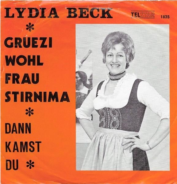 Lydia Beck - Gruezi Wohl Frau Stirnimaa (Single), Ophalen of Verzenden, Zo goed als nieuw, Overige formaten, Levenslied of Smartlap