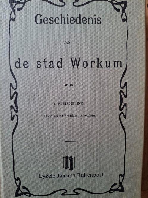 Workum Warkum geschiedenisboek uit 1903 Zuiderzee gilde, Boeken, Geschiedenis | Stad en Regio, Gelezen, Ophalen of Verzenden