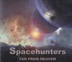Spacehunters – Far From Heaven, Verzenden, Zo goed als nieuw
