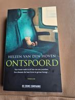 Ontspoord - Heleen van den Hoven - Thriller, Ophalen of Verzenden, Zo goed als nieuw, Heleen van den Hoven, Nederland