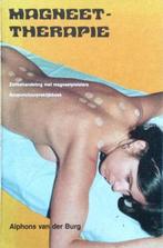 Alphons Van der Burg - Magneettherapie, Ophalen of Verzenden, Gelezen, Spiritualiteit algemeen, Achtergrond en Informatie