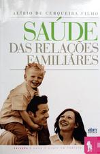 Alírio de Cerqueira Filho - Saúde das Relacoes Familiares, Ophalen of Verzenden, Zo goed als nieuw, Non-fictie