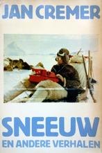 Jan Cremer - Sneeuw en andere verhalen (Ex.2), Boeken, Ophalen of Verzenden, Gelezen, Nederland