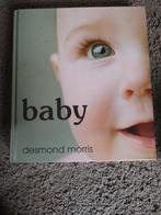 Desmond Morris - Baby, Boeken, Zwangerschap en Opvoeding, Ophalen of Verzenden, Zo goed als nieuw, Desmond Morris