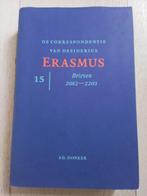 Desiderius Erasmus : De correspondentie van D. Erasmus 15, Ophalen of Verzenden, Zo goed als nieuw, Overige onderwerpen