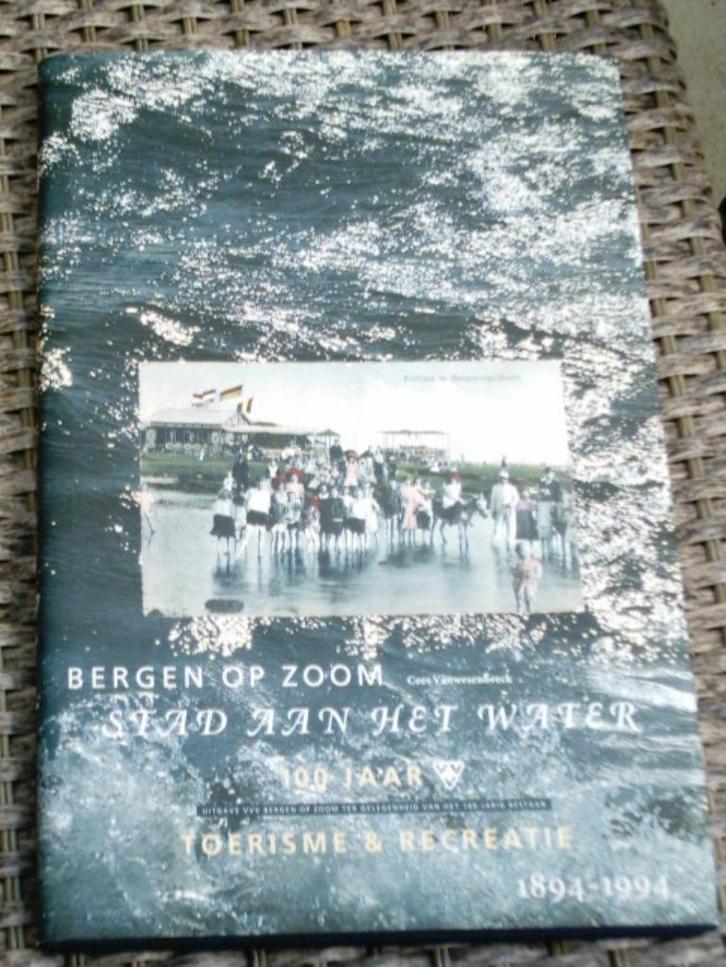 Bergen op Zoom stad aan het water VVV 1894- 1994., Boeken, Geschiedenis | Stad en Regio, Zo goed als nieuw, Ophalen of Verzenden