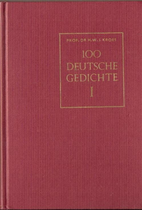 100 DEUTSCHE  GEDICHTE - prof Kroes - Alt Deutch 1957, Boeken, Taal | Duits, Gelezen, Ophalen
